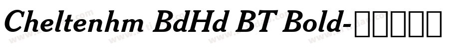 Cheltenhm BdHd BT Bold字体转换